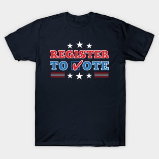 Patriotic "Register to Vote" Election T-Shirt